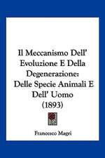 Il Meccanismo Dell' Evoluzione E Della Degenerazione