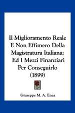 Il Miglioramento Reale E Non Effimero Della Magistratura Italiana