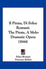 Il Pirata, Di Felice Romani