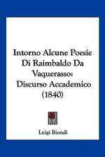 Intorno Alcune Poesie Di Raimbaldo Da Vaquerasso