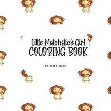 Little Matchstick Girl Coloring Book for Children (8.5x8.5 Coloring Book / Activity Book)