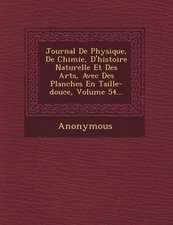 Journal de Physique, de Chimie, D'Histoire Naturelle Et Des Arts, Avec Des Planches En Taille-Douce, Volume 54...