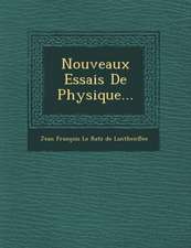 Nouveaux Essais de Physique...