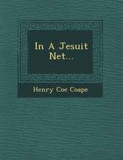 In a Jesuit Net...