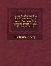 Tudes Critiques Sur La Nomenclature Avec Examen Des Genres Pectunculus Et Glycineris
