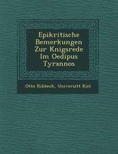 Epikritische Bemerkungen Zur K�nigsrede Im Oedipus Tyrannos