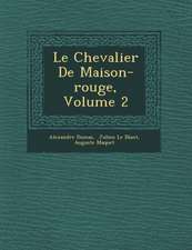 Le Chevalier de Maison-Rouge, Volume 2