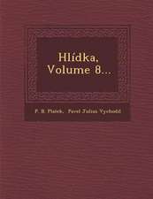 Hlidka, Volume 8...