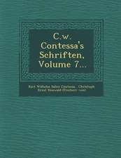 C.W. Contessa's Schriften, Volume 7...