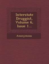 Interstate Druggist, Volume 6, Issue 1...