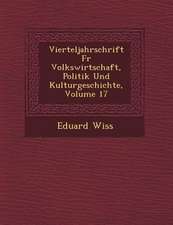 Vierteljahrschrift Fur Volkswirtschaft, Politik Und Kulturgeschichte, Volume 17