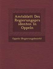 Amtsblatt Des Regierungspr�sidenten in Oppeln