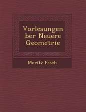 Vorlesungen Ber Neuere Geometrie