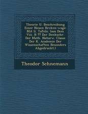 Theorie U. Beschreibung Einer Neuen Br�cken-Wage: Mit II. Tafeln. (Aus Dem VIII. B Der Denkschr. Der Math. Naturw. Classe Der K. Academie Der W