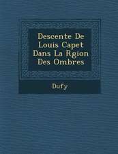 Descente de Louis Capet Dans La R Gion Des Ombres