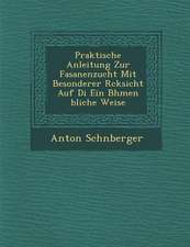 Praktische Anleitung Zur Fasanenzucht Mit Besonderer R Cksicht Auf Di Ein B Hmen Bliche Weise