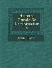 Histoire G�n�rale De L'architecture