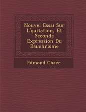 Nouvel Essai Sur L'�quitation, Et Seconde Expression Du Bauch�risme