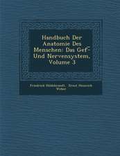 Handbuch Der Anatomie Des Menschen: Das Gef�-︣ Und Nervensystem, Volume 3