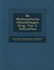 Bd. Mathematische Abhandlungen, Hrsg. Von A. Schoenflies