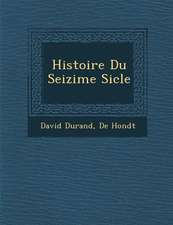 Histoire Du Seizi Me Si Cle