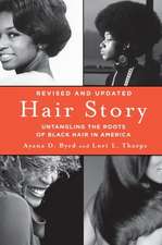 Hair Story: Untangling the Roots of Black Hair in America