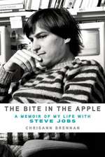 The Bite in the Apple: A Memoir of My Life with Steve Jobs