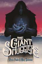 The Giant Smugglers