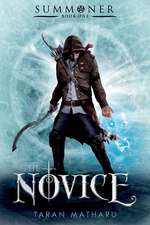 The Novice: Book One