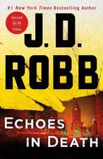 Echoes in Death: An Eve Dallas Novel