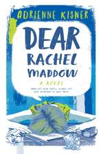 DEAR RACHEL MADDOW