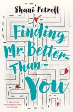 FINDING MR BETTER-THAN-YOU