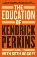 The Education of Kendrick Perkins