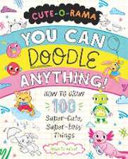 Cute-O-Rama: You Can Doodle Anything!