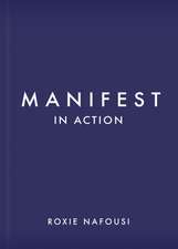 Manifest in Action