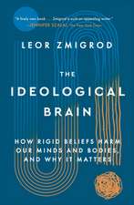 The Ideological Brain