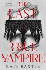 The Last True Vampire
