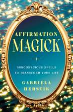 Affirmation Magick