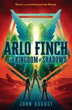 Arlo Finch in the Kingdom of Shadows