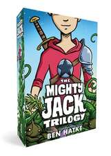 The Mighty Jack Trilogy Boxed Set: Mighty Jack, Mighty Jack and the Goblin King, Mighty Jack and Zita the Spacegirl