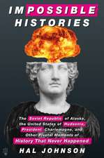 Johnson, H: Impossible Histories