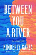 Between You a River
