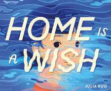 Home Is a Wish