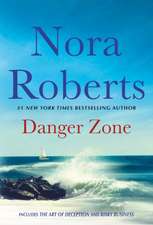 Roberts, N: Danger Zone