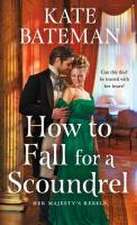 How to Fall for a Scoundrel