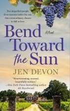 Bend Toward the Sun