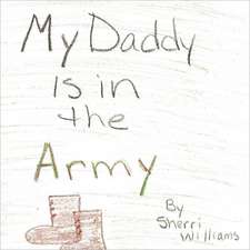 My Daddy Is in the Army