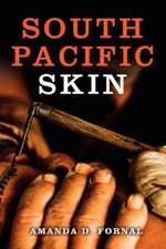 South Pacific Skin