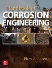 Handbook of Corrosion Engineering, Third Edition