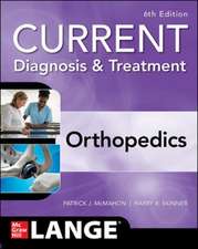 CURRENT Diagnosis & Treatment Orthopedics, Sixth Edition